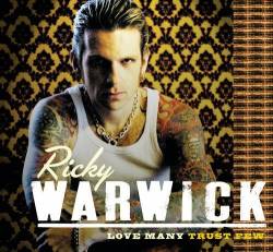 Ricky Warwick : Love Many Trust Few